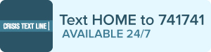 Crisis Text Line Text TALK to 741741